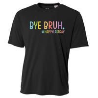 Bye Bruh Teacher Happy Last Day Of School Hello Summer Funny Cooling Performance Crew T-Shirt