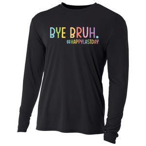 Bye Bruh Teacher Happy Last Day Of School Hello Summer Funny Cooling Performance Long Sleeve Crew