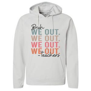 Bye Bruh Teacher Happy Last Day Of School Hello Summer Funny Performance Fleece Hoodie