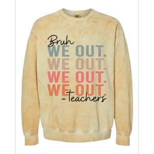 Bye Bruh Teacher Happy Last Day Of School Hello Summer Funny Colorblast Crewneck Sweatshirt