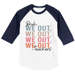 Bye Bruh Teacher Happy Last Day Of School Hello Summer Funny Baseball Sleeve Shirt