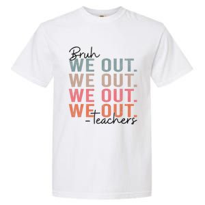 Bye Bruh Teacher Happy Last Day Of School Hello Summer Funny Garment-Dyed Heavyweight T-Shirt