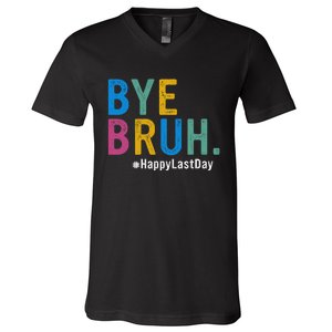 Bye Bruh Teacher Happy Last Day Of School Teacher Student Design V-Neck T-Shirt