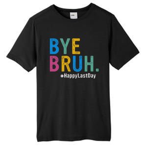 Bye Bruh Teacher Happy Last Day Of School Teacher Student Design Tall Fusion ChromaSoft Performance T-Shirt