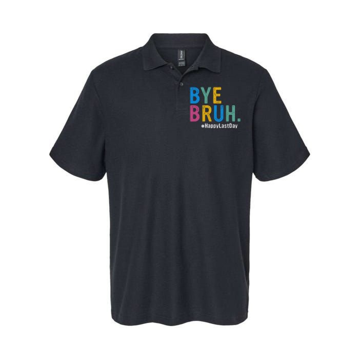 Bye Bruh Teacher Happy Last Day Of School Teacher Student Design Softstyle Adult Sport Polo