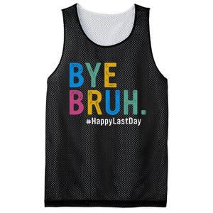 Bye Bruh Teacher Happy Last Day Of School Teacher Student Design Mesh Reversible Basketball Jersey Tank