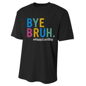 Bye Bruh Teacher Happy Last Day Of School Teacher Student Design Performance Sprint T-Shirt