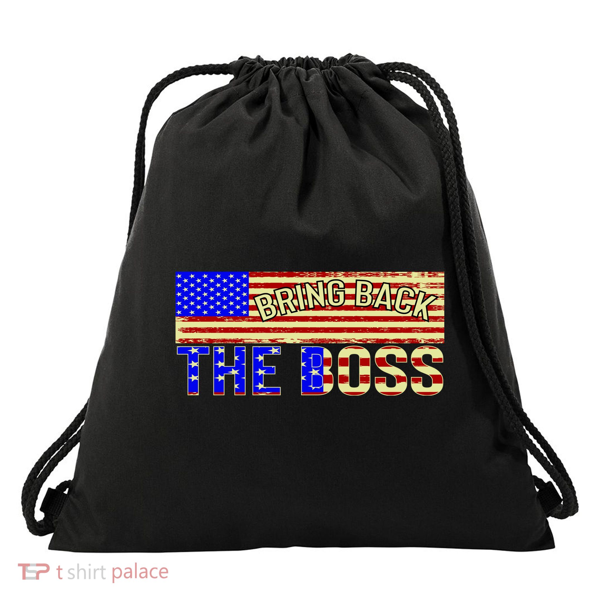 Bring Back The Boss Donald Trump Drawstring Bag