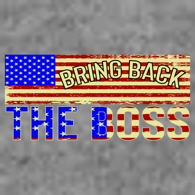 Bring Back The Boss Donald Trump T-Shirt