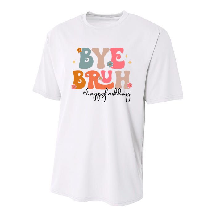 Bye Bruh Teacher Happy Last Day Of School Bruh Teacher Youth Performance Sprint T-Shirt