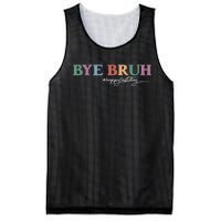 Bye Bruh Teacher Happy Last Day Of School Hello Summer Funny Mesh Reversible Basketball Jersey Tank