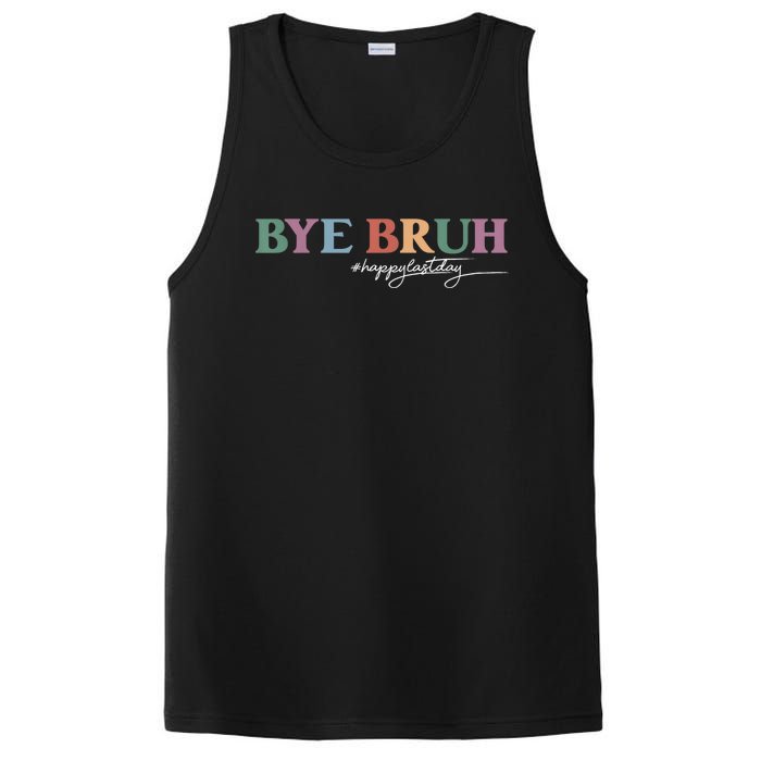 Bye Bruh Teacher Happy Last Day Of School Hello Summer Funny PosiCharge Competitor Tank