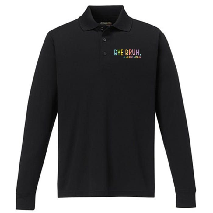 Bye Bruh Teacher Happy Last Day Of School Hello Summer Funny Performance Long Sleeve Polo