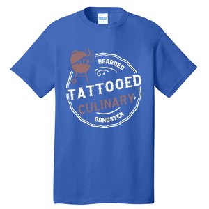 Beard: Bearded Tattooed Culinary Gangster Bbq Sayings Gift Tall T-Shirt