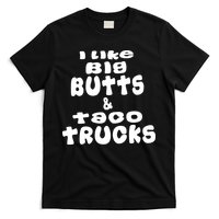 Big Butts & Taco Trucks Funny Adult T Shirt01 T-Shirt