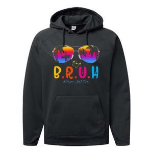 Bye Bruh Teacher Happy Last Day Of School Hello Summer Performance Fleece Hoodie