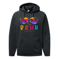 Bye Bruh Teacher Happy Last Day Of School Hello Summer Performance Fleece Hoodie