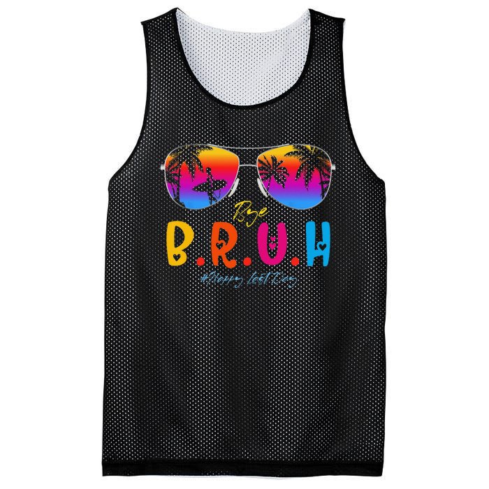 Bye Bruh Teacher Happy Last Day Of School Hello Summer Mesh Reversible Basketball Jersey Tank