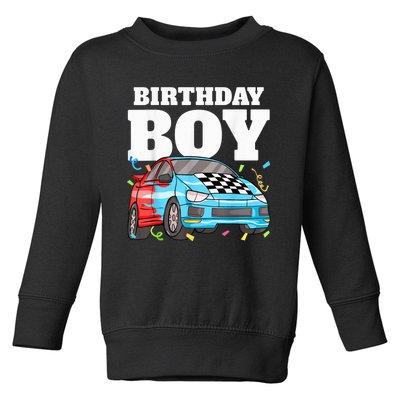 Birthday Boy Toddler Race Car Racing Car Driver Theme Toddler Sweatshirt