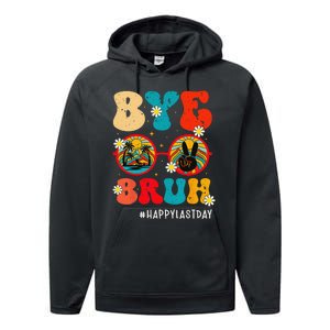 Bye Bruh Teacher Happy Last Day of School Hello Summer Funny Performance Fleece Hoodie