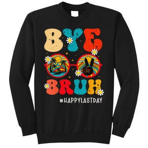 Bye Bruh Teacher Happy Last Day of School Hello Summer Funny Tall Sweatshirt