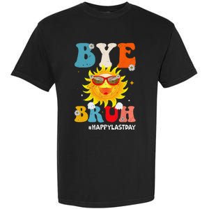 Bye Bruh Teacher Happy Last Day of School Hello Summer Funny Garment-Dyed Heavyweight T-Shirt