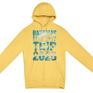 Bahamas Birthday Trip 2025 Vacation Party Crew Cruise Premium Pullover Hoodie