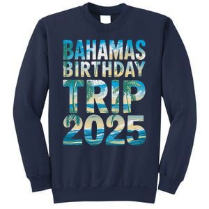 Bahamas Birthday Trip 2025 Vacation Party Crew Cruise Sweatshirt