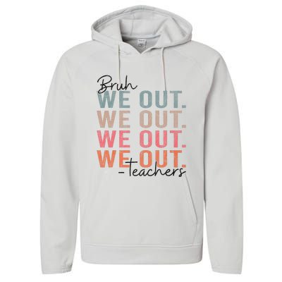 Bye Bruh Teacher Happy Last Day Of School Hello Summer Funny Performance Fleece Hoodie