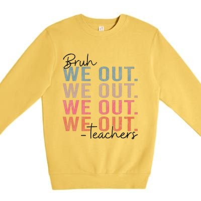 Bye Bruh Teacher Happy Last Day Of School Hello Summer Funny Premium Crewneck Sweatshirt