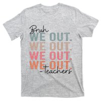 Bye Bruh Teacher Happy Last Day Of School Hello Summer Funny T-Shirt