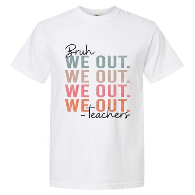 Bye Bruh Teacher Happy Last Day Of School Hello Summer Funny Garment-Dyed Heavyweight T-Shirt