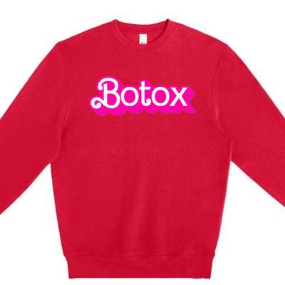 Botox Barb Trending But First Cute Fun Pink Botox Barb Premium Crewneck Sweatshirt