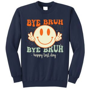 Bye Bruh Teacher Happy Last Day of School Hello Summer Sweatshirt