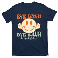 Bye Bruh Teacher Happy Last Day of School Hello Summer T-Shirt