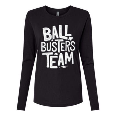 Ball Busters Team Funny Pickleball Lovers Womens Cotton Relaxed Long Sleeve T-Shirt