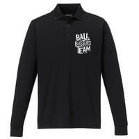 Ball Busters Team Funny Pickleball Lovers Performance Long Sleeve Polo