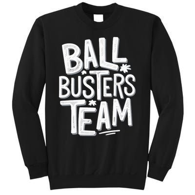 Ball Busters Team Funny Pickleball Lovers Sweatshirt