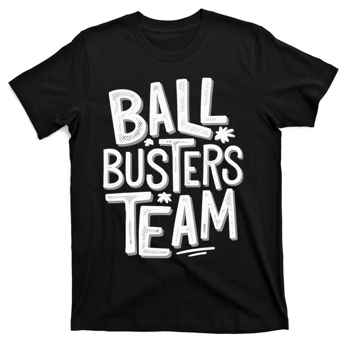 Ball Busters Team Funny Pickleball Lovers T-Shirt