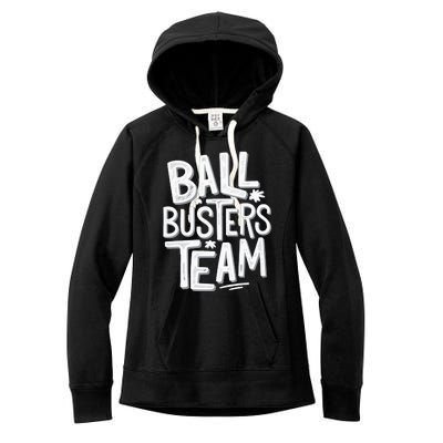 Ball Busters Team Funny Pickleball Lovers Women's Fleece Hoodie