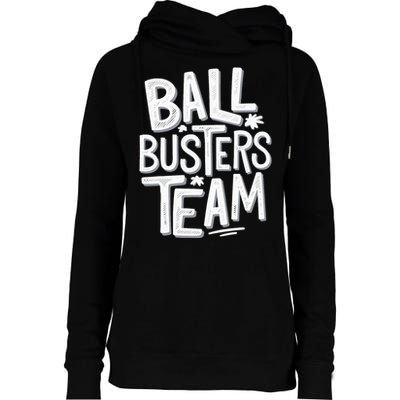 Ball Busters Team Funny Pickleball Lovers Womens Funnel Neck Pullover Hood