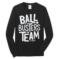 Ball Busters Team Funny Pickleball Lovers Tall Long Sleeve T-Shirt