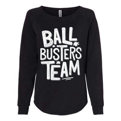 Ball Busters Team Funny Pickleball Lovers Womens California Wash Sweatshirt