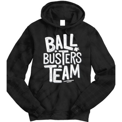 Ball Busters Team Funny Pickleball Lovers Tie Dye Hoodie