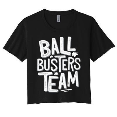 Ball Busters Team Funny Pickleball Lovers Women's Crop Top Tee