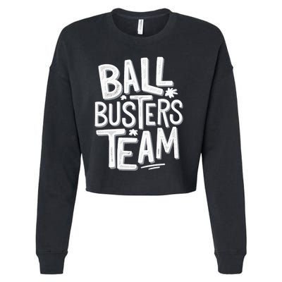 Ball Busters Team Funny Pickleball Lovers Cropped Pullover Crew