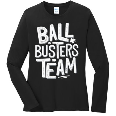 Ball Busters Team Funny Pickleball Lovers Ladies Long Sleeve Shirt