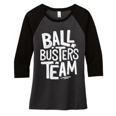 Ball Busters Team Funny Pickleball Lovers Women's Tri-Blend 3/4-Sleeve Raglan Shirt