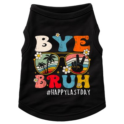 Bye Bruh Teacher Happy Last Day Of School Hello Summer Funny Doggie Tank