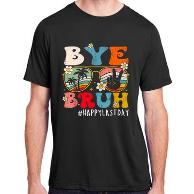 Bye Bruh Teacher Happy Last Day Of School Hello Summer Funny Adult ChromaSoft Performance T-Shirt